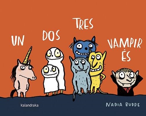 UN DOS TRES,VAMPIR ÉS | 9788416804528 | BUDDE,NADIA | Llibreria Geli - Llibreria Online de Girona - Comprar llibres en català i castellà