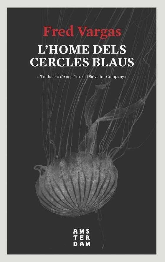 L'HOME DELS CERCLES BLAUS | 9788416743728 | VARGAS,FRED | Llibreria Geli - Llibreria Online de Girona - Comprar llibres en català i castellà