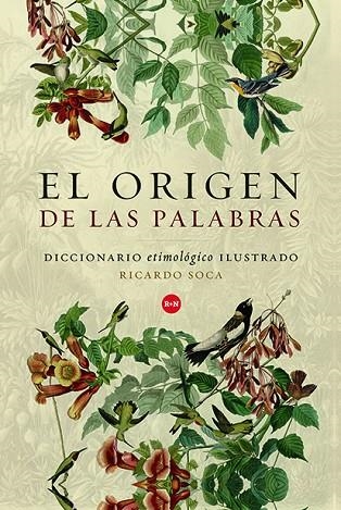 EL ORIGEN DE LAS PALABRAS.DICCIONARIO ETIMOLÓGICO ILUSTRADO | 9788494811340 | SOCA,RICARDO | Llibreria Geli - Llibreria Online de Girona - Comprar llibres en català i castellà