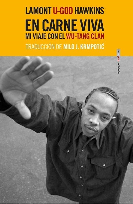 EN CARNE VIVA.MI VIAJE CON EL WU-TANG CLAN | 9788416677931 | HAWKINS,LAMONT «U-GOD» | Llibreria Geli - Llibreria Online de Girona - Comprar llibres en català i castellà