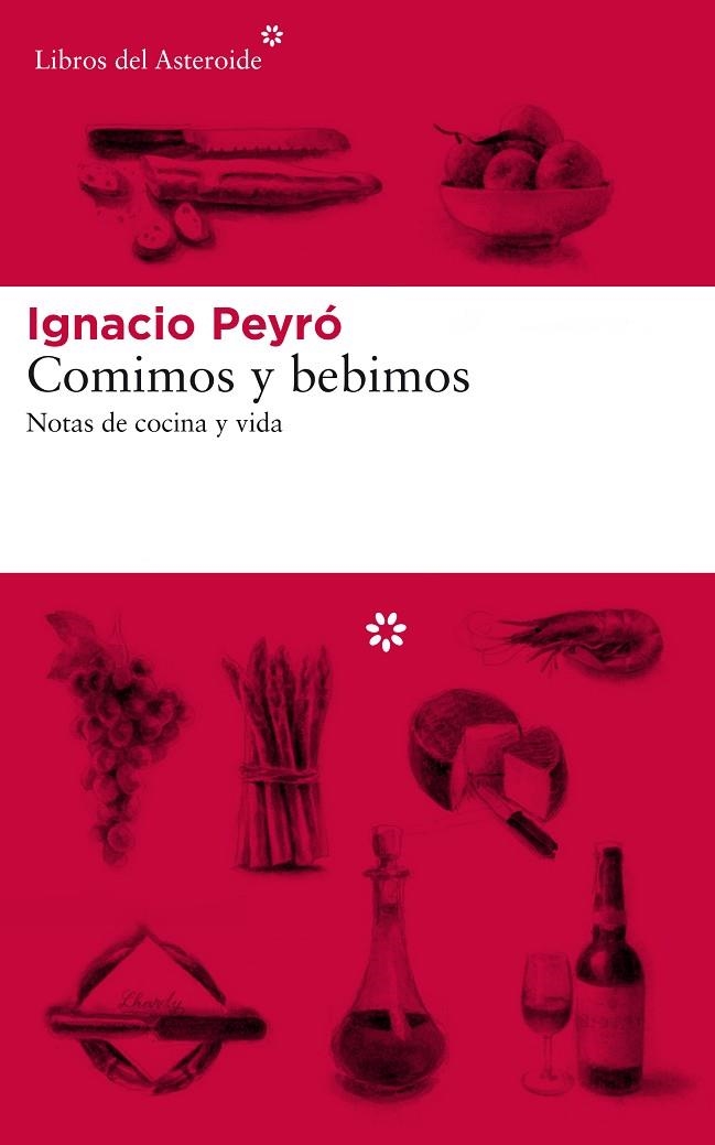 COMIMOS Y BEBIMOS.NOTAS DE COCINA Y VIDA | 9788417007577 | PEYRÓ,IGNACIO | Llibreria Geli - Llibreria Online de Girona - Comprar llibres en català i castellà