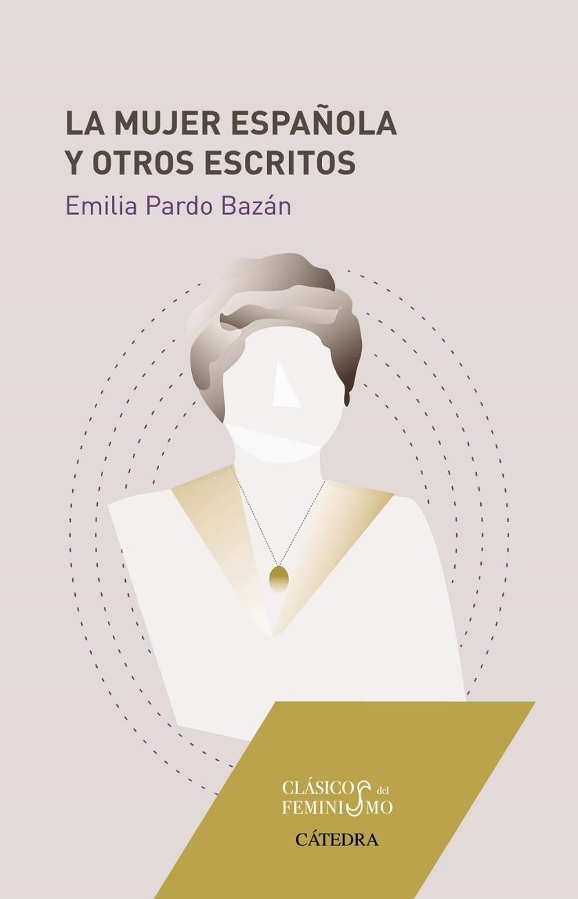 LA MUJER ESPAÑOLA Y OTROS ESCRITOS | 9788437639031 | PARDO BAZÁN,EMILIA | Llibreria Geli - Llibreria Online de Girona - Comprar llibres en català i castellà