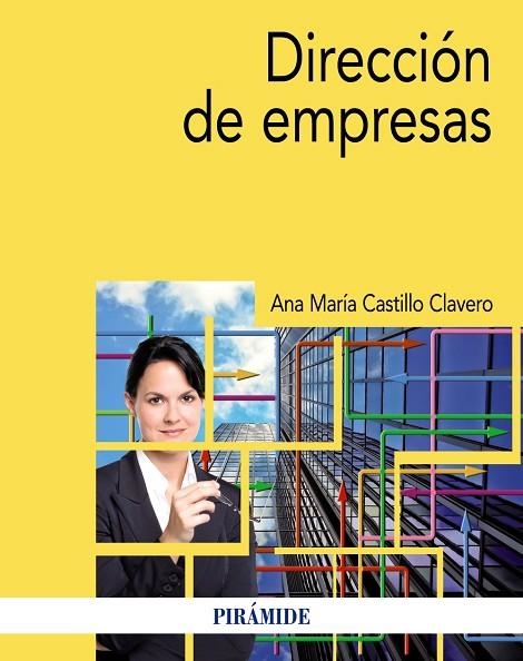 DIRECCIÓN DE EMPRESAS | 9788436839999 | CASTILLO CLAVERO,ANA MARÍA | Llibreria Geli - Llibreria Online de Girona - Comprar llibres en català i castellà