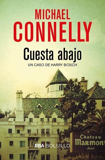 CUESTA ABAJO  | 9788491870579 | CONNELLY,MICHAEL | Llibreria Geli - Llibreria Online de Girona - Comprar llibres en català i castellà