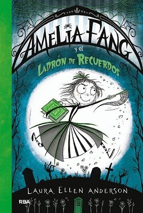 AMELIA FANG-3.Y EL LADRÓN DE RECUERDOS | 9788427213135 | ANDERSON,LAURA ELLEN | Llibreria Geli - Llibreria Online de Girona - Comprar llibres en català i castellà