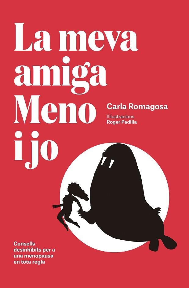 LA MEVA AMIGA MENO I JO.CONSELLS DESINHIBITS PER A UNA MENOPAUSA EN TOTA REGLA | 9788417214449 | ROMAGOSA,CARLA | Llibreria Geli - Llibreria Online de Girona - Comprar llibres en català i castellà