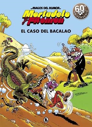 MORTADELO Y FILEMÓN.EL CASO DEL BACALAO (MAGOS DEL HUMOR 6) | 9788402421838 | IBÁÑEZ,FRANCISCO | Llibreria Geli - Llibreria Online de Girona - Comprar llibres en català i castellà