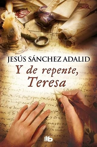 Y DE REPENTE,TERESA | 9788490706893 | SÁNCHEZ ADALID,JESÚS | Llibreria Geli - Llibreria Online de Girona - Comprar llibres en català i castellà