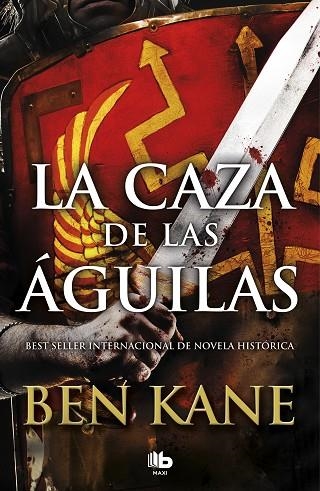 LA CAZA DE LAS ÁGUILAS (ÁGUILAS DE ROMA 2) | 9788490706862 | KANE,BEN | Llibreria Geli - Llibreria Online de Girona - Comprar llibres en català i castellà