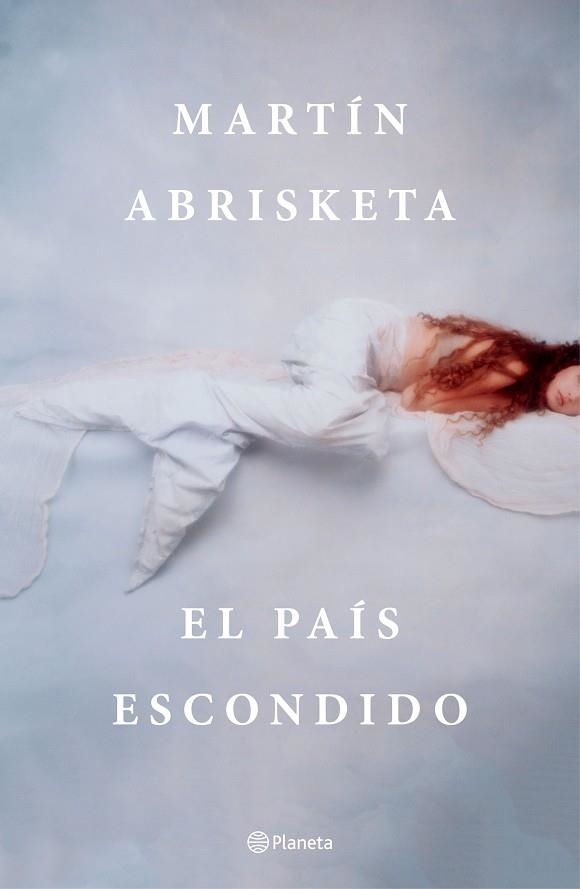 EL PAÍS ESCONDIDO | 9788408194361 | ABRISKETA,MARTÍN | Llibreria Geli - Llibreria Online de Girona - Comprar llibres en català i castellà