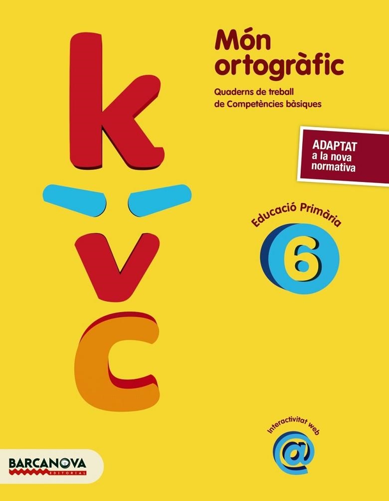 MÓN ORTOGRÀFIC-6(QUADERNS DE TREBALL DE COMPETÈNCIES BÀSIQUES) | 9788448946845 | BOTA,MONTSERRAT/CAMPS,MONTSERRAT | Llibreria Geli - Llibreria Online de Girona - Comprar llibres en català i castellà