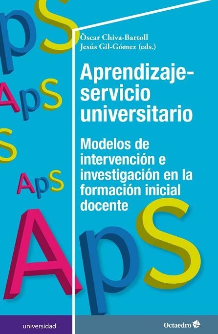 APRENDIZAJE-SERVICIO UNIVERSITARIO | 9788417219963 | CHIVA BARTOLL,ÒSCAR/GIL GÓMEZ,JESÚS | Llibreria Geli - Llibreria Online de Girona - Comprar llibres en català i castellà