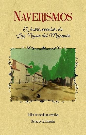 NAVERISMOS.EL HABLA POPULAR DE LAS NAVAS DEL MARQUÉS | 9788490015803 | Llibreria Geli - Llibreria Online de Girona - Comprar llibres en català i castellà