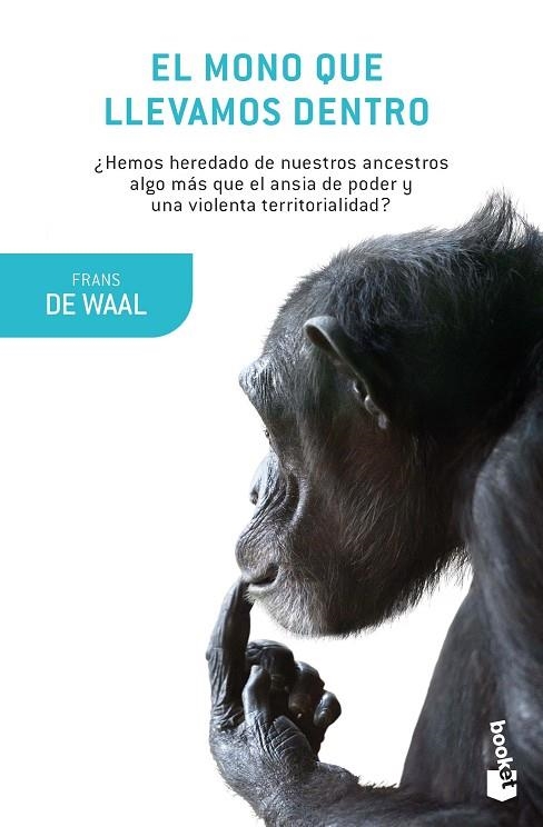 EL MONO QUE LLEVAMOS DENTRO | 9788490665787 | DE WAAL,FRANS | Llibreria Geli - Llibreria Online de Girona - Comprar llibres en català i castellà