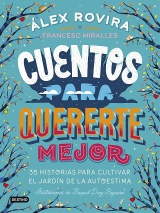 CUENTOS PARA QUERERTE MEJOR | 9788408194637 | ROVIRA CELMA,ÁLEX/MIRALLES CONTIJOCH,FRANCESC | Llibreria Geli - Llibreria Online de Girona - Comprar llibres en català i castellà