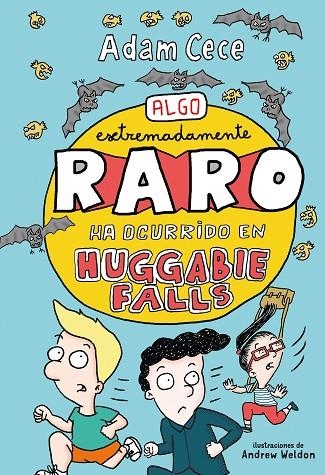 ALGO EXTREMADAMENTE RARO HA OCURRIDO EN HUGGABIE FALLS | 9788417128272 | CECE,ADAM | Llibreria Geli - Llibreria Online de Girona - Comprar llibres en català i castellà