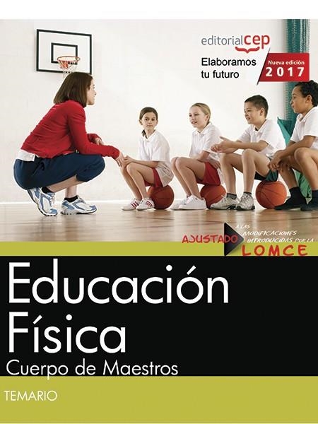 CUERPO DE MAESTROS.EDUCACIÓN FÍSICA(TEMARIO.EDICION 2017) | 9788468175829 |   | Llibreria Geli - Llibreria Online de Girona - Comprar llibres en català i castellà