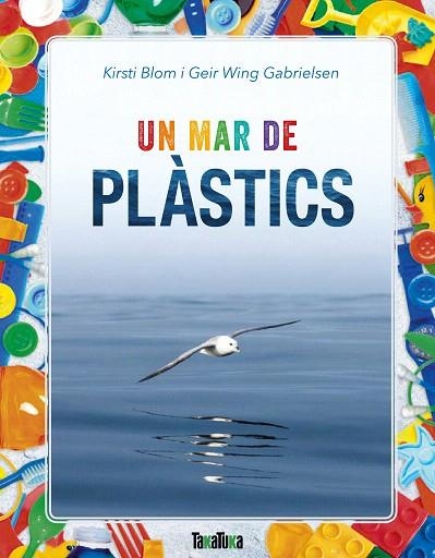 UN MAR DE PLÀSTICS | 9788417383183 | BLOM,KIRSTI/WING GABRIELSEN,GEIR | Llibreria Geli - Llibreria Online de Girona - Comprar llibres en català i castellà