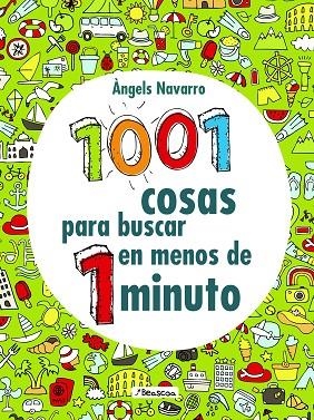 1001 COSAS PARA BUSCAR EN MENOS DE 1 MINUTO | 9788448851781 | NAVARRO,ÀNGELS | Llibreria Geli - Llibreria Online de Girona - Comprar llibres en català i castellà