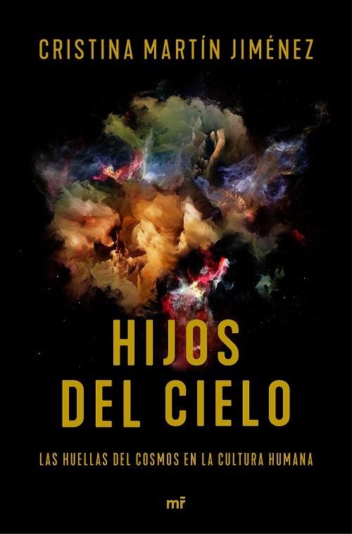 HIJOS DEL CIELO.LAS HUELLAS DELS COSMOS EN LA CULTURA HUMANA | 9788427044883 | MARTÍN JIMÉNEZ,CRISTINA | Llibreria Geli - Llibreria Online de Girona - Comprar llibres en català i castellà