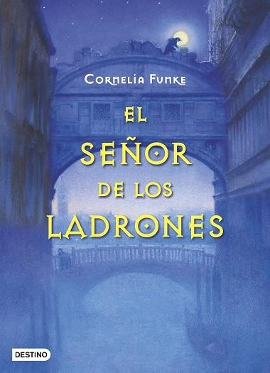 EL SEÑOR DE LOS LADRONES  | 9788408195016 | FUNKE,CORNELIA | Libreria Geli - Librería Online de Girona - Comprar libros en catalán y castellano