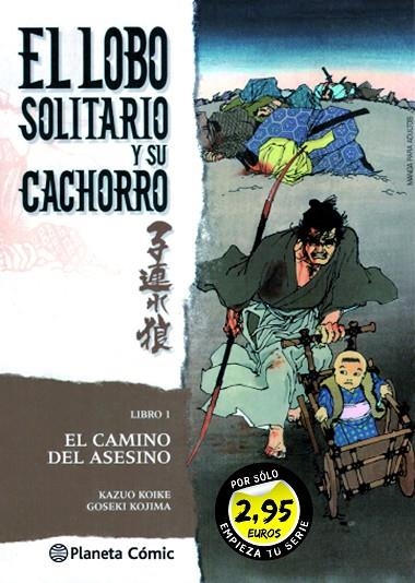 EL LOBO SOLITARIO Y SU CACHORRO LIBRO 1.EL CAMINO DEL ASESINO | 9788491733645 | KOIKE,KAZUO/KOJIMA,GOSEKI | Llibreria Geli - Llibreria Online de Girona - Comprar llibres en català i castellà