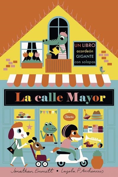 LA CALLE MAYOR.LIBRO ACORDEÓN | 9788408187134 | ARRHENIUS,INGELA P./EMMETT,JONATHAN | Llibreria Geli - Llibreria Online de Girona - Comprar llibres en català i castellà