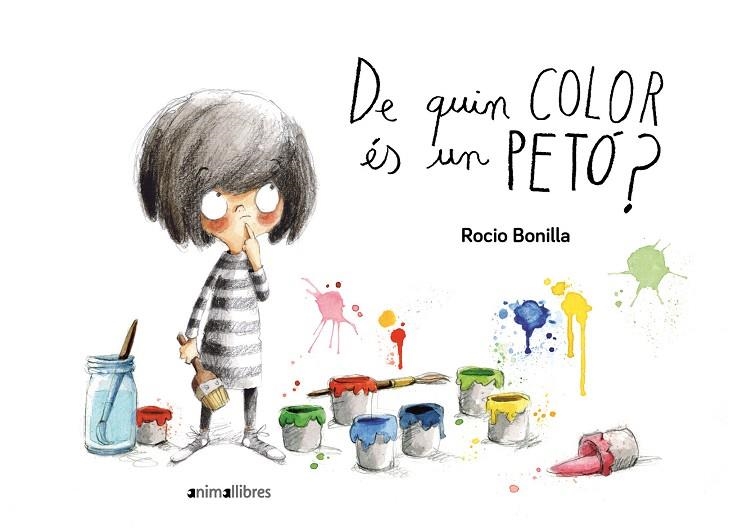 DE QUIN COLOR ÉS UN PETÓ? | 9788416844906 | BONILLA,ROCIO | Llibreria Geli - Llibreria Online de Girona - Comprar llibres en català i castellà