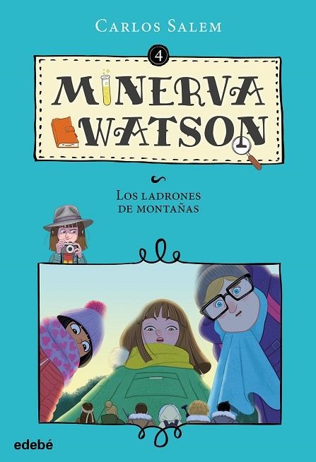 MINERVA WATSON Y LOS LADRONES DE MONTAÑAS | 9788468338439 | SALEM,CARLOS | Llibreria Geli - Llibreria Online de Girona - Comprar llibres en català i castellà