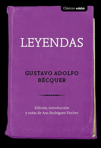 LEYENDAS | 9788468336114 | BÉCQUER,GUSTAVO ADOLFO | Llibreria Geli - Llibreria Online de Girona - Comprar llibres en català i castellà