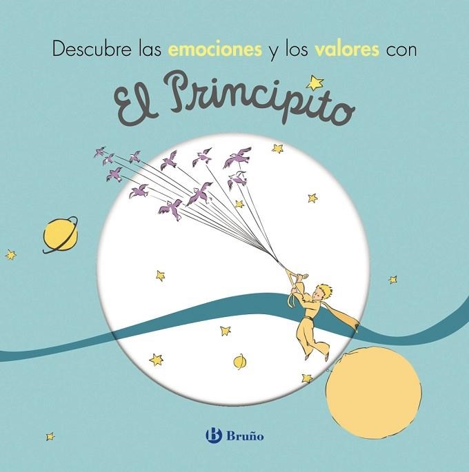 DESCUBRE LAS EMOCIONES Y LOS VALORES CON EL PRINCIPITO | 9788469624777 | Llibreria Geli - Llibreria Online de Girona - Comprar llibres en català i castellà