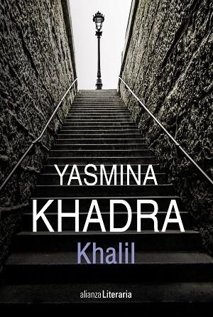 KHALIL | 9788491812821 | KHADRA,YASMINA | Libreria Geli - Librería Online de Girona - Comprar libros en catalán y castellano