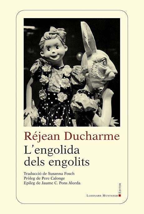 L'ENGOLIDA DELS ENGOLITS | 9788417153489 | DUCHARME,RÉJEAN | Llibreria Geli - Llibreria Online de Girona - Comprar llibres en català i castellà