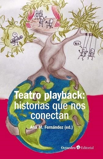 TEATRO PLAYBACK:HISTORIAS QUE NOS CONECTAN | 9788417219826 | FERNÁNDEZ,ANA MARÍA (ED.) | Llibreria Geli - Llibreria Online de Girona - Comprar llibres en català i castellà