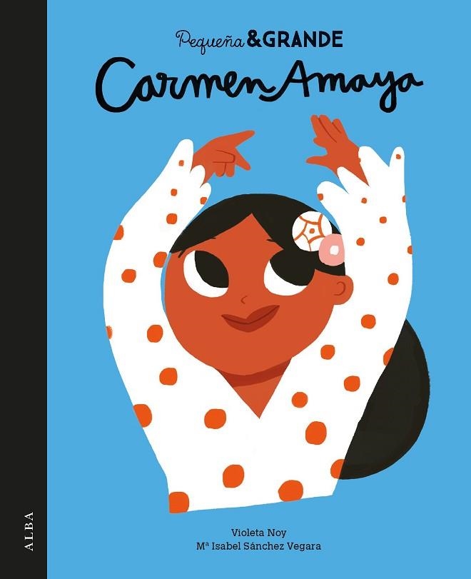 PEQUEÑA & GRANDE CARMEN AMAYA | 9788490654972 | SÁNCHEZ VEGARA,Mª ISABEL | Llibreria Geli - Llibreria Online de Girona - Comprar llibres en català i castellà