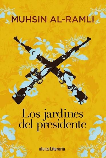 LOS JARDINES DEL PRESIDENTE | 9788491812760 | AL-RAMLI,MUHSIN | Llibreria Geli - Llibreria Online de Girona - Comprar llibres en català i castellà