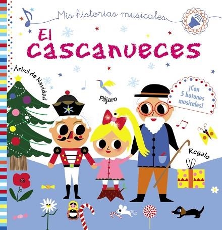 MIS HISTORIAS MUSICALES.EL CASCANUECES | 9788469625422 | DESFOUR,AURÉLIE | Libreria Geli - Librería Online de Girona - Comprar libros en catalán y castellano