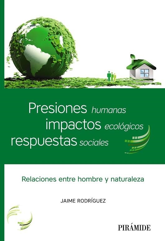 PRESIONES HUMANAS,IMPACTOS ECOLÓGICOS,RESPUESTAS SOCIALES | 9788436840179 | RODRÍGUEZ,JAIME | Llibreria Geli - Llibreria Online de Girona - Comprar llibres en català i castellà