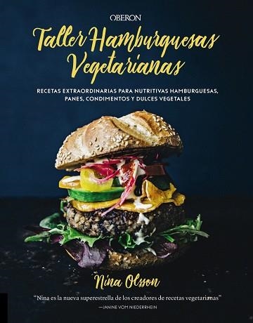 TALLER DE HAMBURGUESAS VEGETARIANAS | 9788441540477 | OLSSON,NINA | Llibreria Geli - Llibreria Online de Girona - Comprar llibres en català i castellà