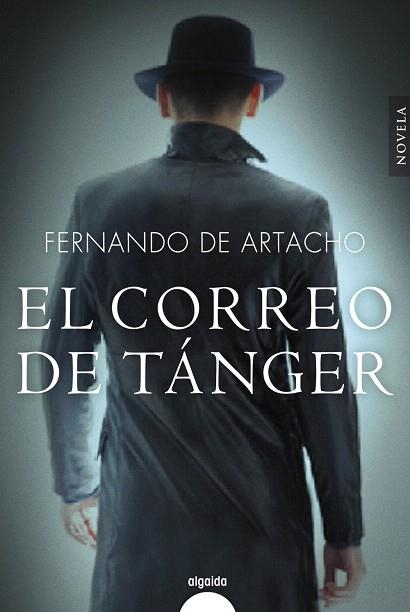 EL CORREO DE TÁNGER | 9788491890294 | ARTACHO,FERNANDO | Llibreria Geli - Llibreria Online de Girona - Comprar llibres en català i castellà