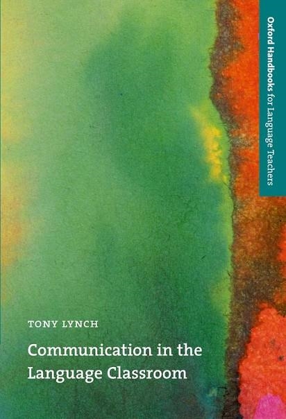 COMMUNICATION IN THE LANGUAGE CLASSROOM | 9780194335225 | LYNCH, TONY | Llibreria Geli - Llibreria Online de Girona - Comprar llibres en català i castellà