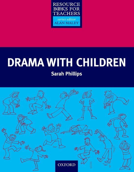 DRAMA WITH CHILDREN | 9780194372206 | PHILLIPS, SARAH | Llibreria Geli - Llibreria Online de Girona - Comprar llibres en català i castellà