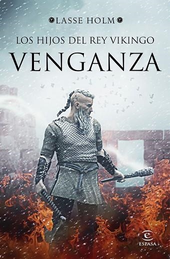 LOS HIJOS DEL REY VIKINGO.VENGANZA | 9788467053210 | HOLM,LASSE | Llibreria Geli - Llibreria Online de Girona - Comprar llibres en català i castellà