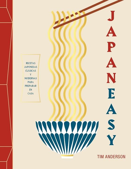 JAPANEASY.RECETAS JAPONESAS CLÁSICAS Y MODERNAS PARA PREPARAR EN CASA | 9788416890781 | ANDERSON,TIM | Llibreria Geli - Llibreria Online de Girona - Comprar llibres en català i castellà