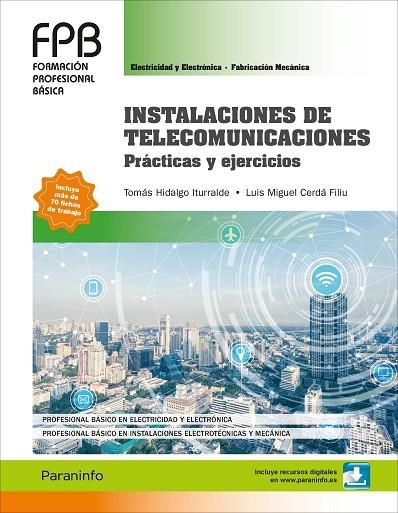 INSTALACIONES DE TELECOMUNICACIONES.PRÁCTICAS Y EJERCICIOS | 9788428340434 | CERDÁ FILIU,LUIS MIGUEL/HIDALGO ITURRALDE,TOMÁS | Llibreria Geli - Llibreria Online de Girona - Comprar llibres en català i castellà