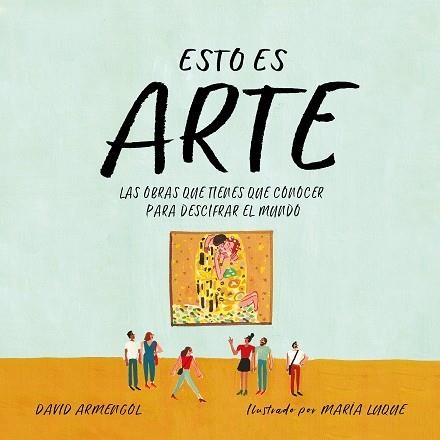 ESTO ES ARTE | 9788417460044 | ARMENGOL,DAVID | Llibreria Geli - Llibreria Online de Girona - Comprar llibres en català i castellà