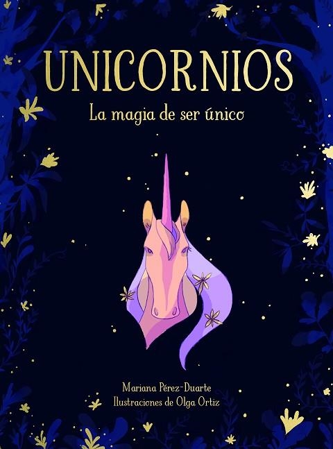 UNICORNIOS.LA MAGIA DE SER ÚNICO | 9788417424268 | PÉREZ-DUARTE,MARIANA | Llibreria Geli - Llibreria Online de Girona - Comprar llibres en català i castellà