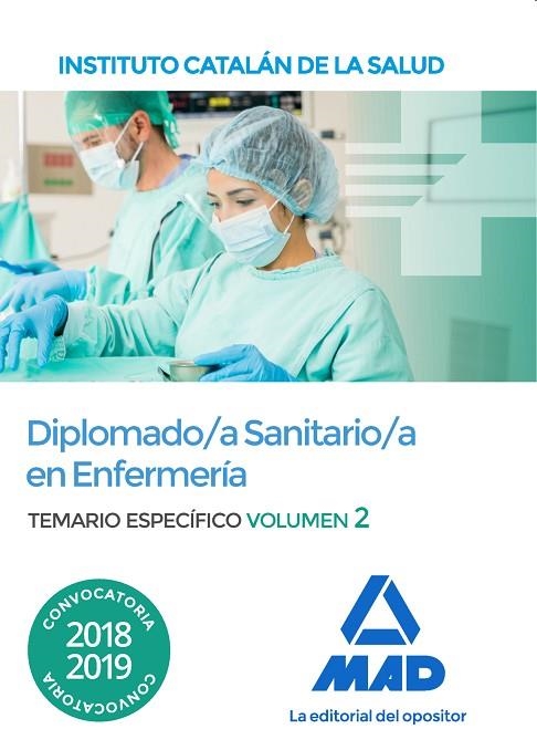 DIPLOMADO/A SANITARIO/A EN ENFERMERÍA DEL INSTITUTO CATALAN DE SALUD(TEMARIO ESPECÍFICO-2.EDICION 2018) | 9788414222027 | ANIA PALACIO, JOSÉ MANUEL | Llibreria Geli - Llibreria Online de Girona - Comprar llibres en català i castellà