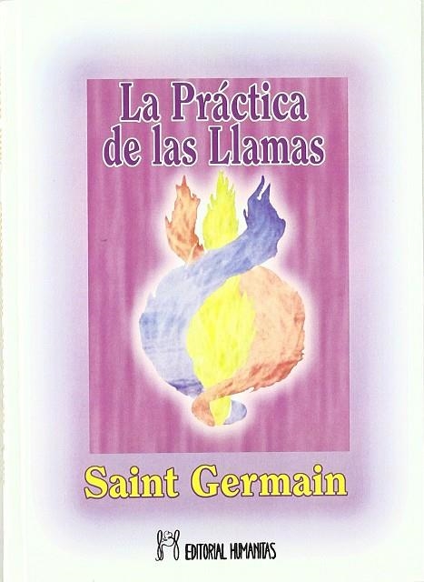 LA PRÁCTICA DE LAS LLAMAS | 9788479103897 | SAINT GERMAIN | Llibreria Geli - Llibreria Online de Girona - Comprar llibres en català i castellà