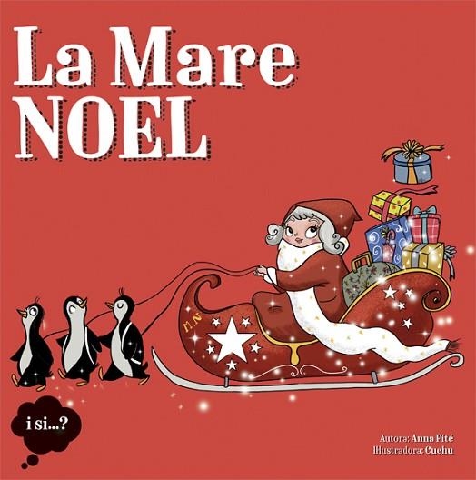 LA MARE NOEL | 9788424654405 | FITÉ,ANNA | Llibreria Geli - Llibreria Online de Girona - Comprar llibres en català i castellà